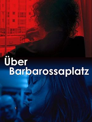 Poster für Über Barbarossaplatz (2016)