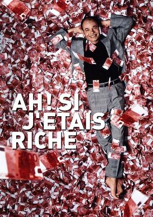 Affiche pour Ah! Si j'étais riche (2002)