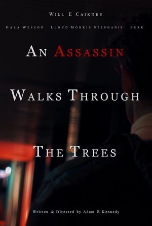 Poster für An Assassin Walks Through the Trees (2022)