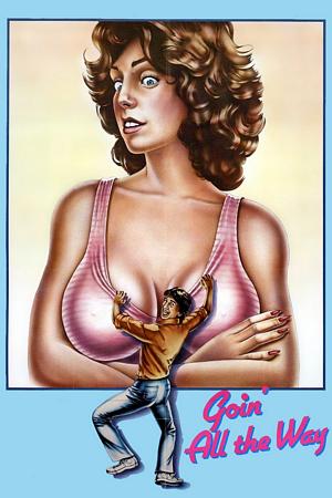 Poster for Goin' All the Way! (1982)
