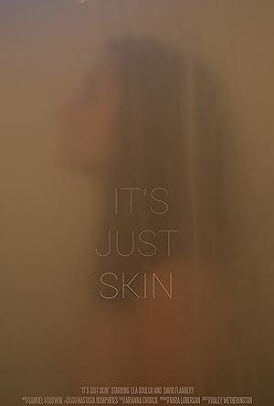 Locandina per It's Just Skin (short) (2017)
