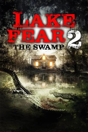 Poster für Lake Fear 2: The Swamp (2019)