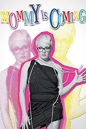 Poster for Mommy Is Coming (2012)