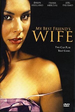 Locandina per My Best Friend's Wife (2005)