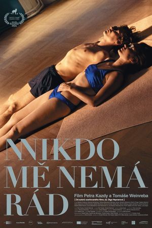 Poster for Nikdo me nemá rád (2024)