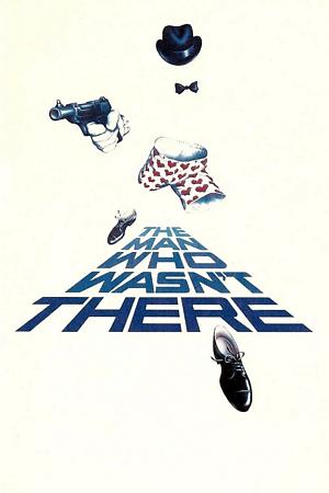 Póster para The Man Who Wasn't There (1983)
