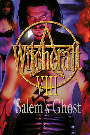 Póster para Witchcraft 8: Salem's Ghost (1996)